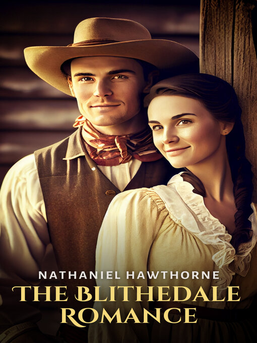 Title details for The Blithedale Romance by Nathaniel Hawthorne - Available